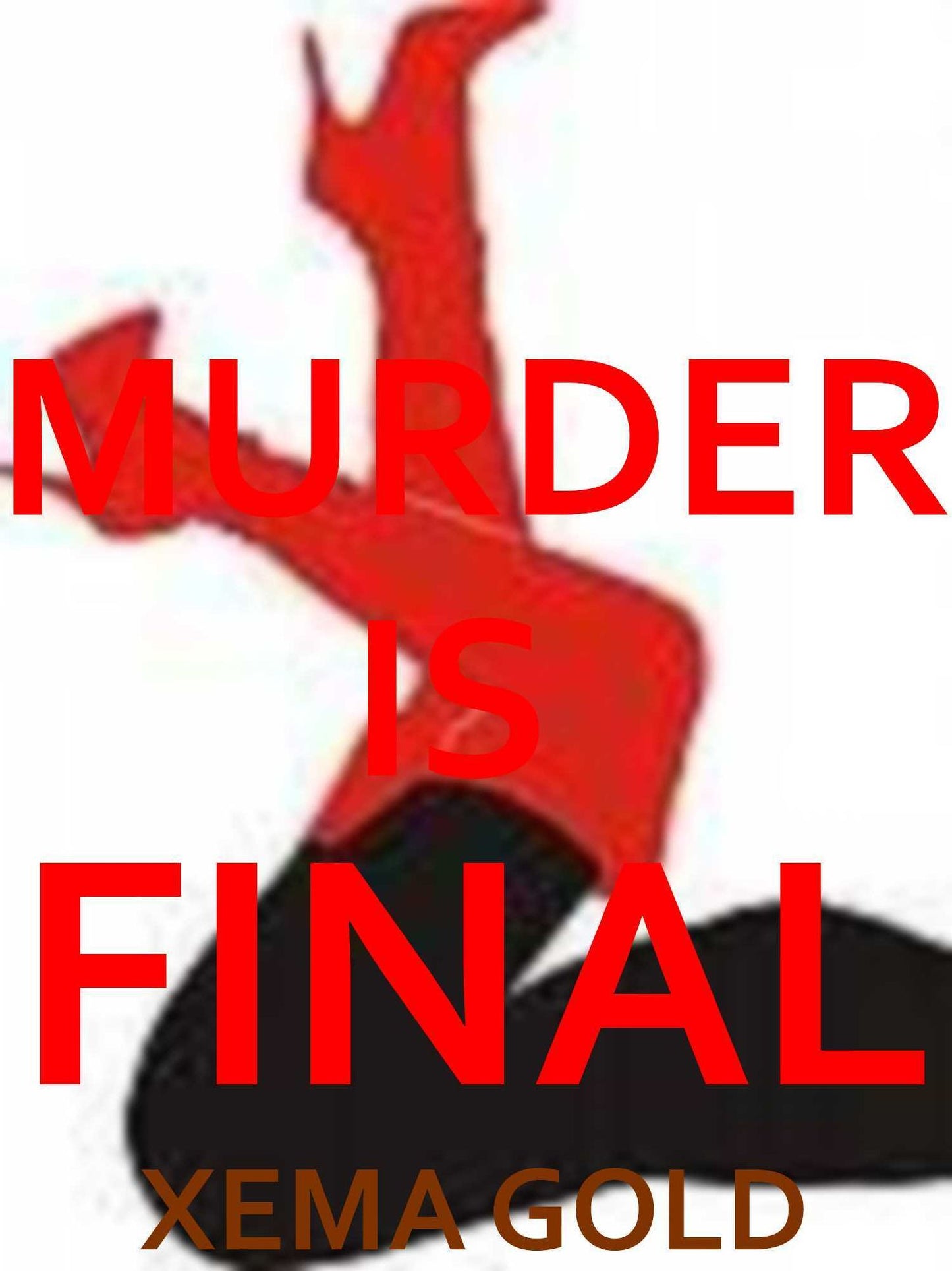 MURDER IS FINAL