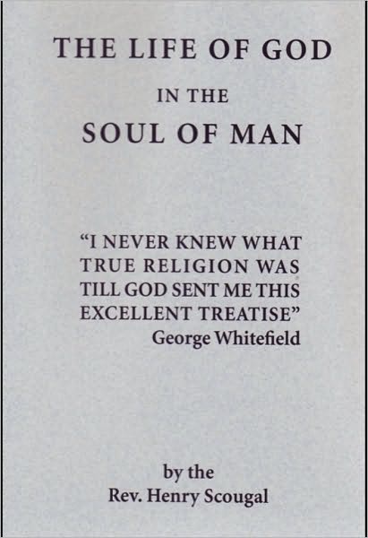 The Life of God in the Soul of Man