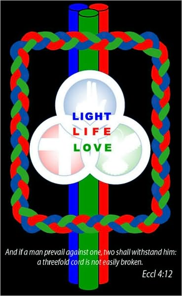 Light, Life, and Love