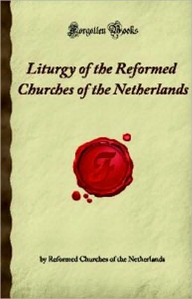 Liturgy of the Reformed Churches