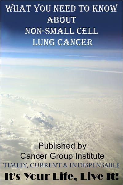 What You Need to Know About Non-Small Cell Lung Cancer - It's Your Life, Live It!