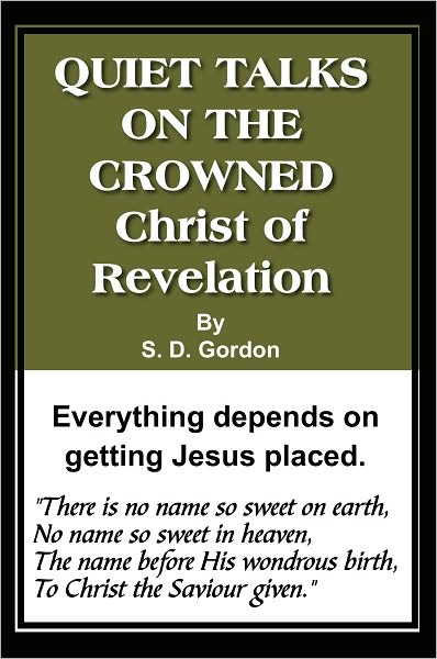 Quiet Talks on the Crowned Christ of Revelation