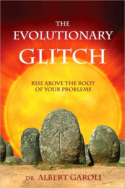 The Evolutionary Glitch: Rise Above the Root of Your Problems