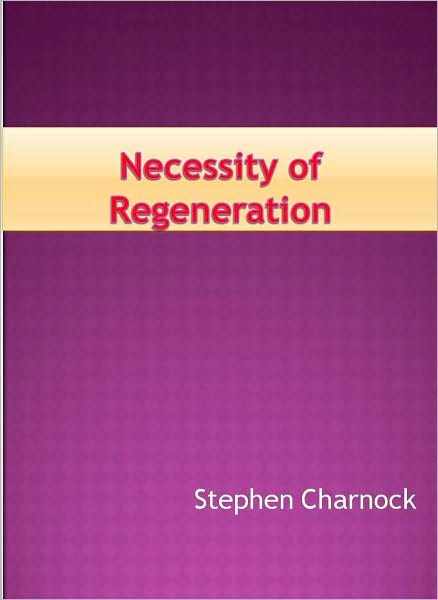 Necessity of Regeneration
