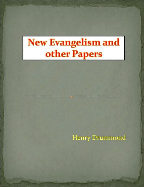 New Evangelism and other Papers