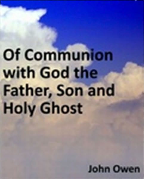 Of Communion with God the Father, Son and Holy Ghost