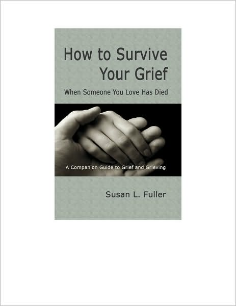 How to Survive Your Grief When Someone You Love Has Died