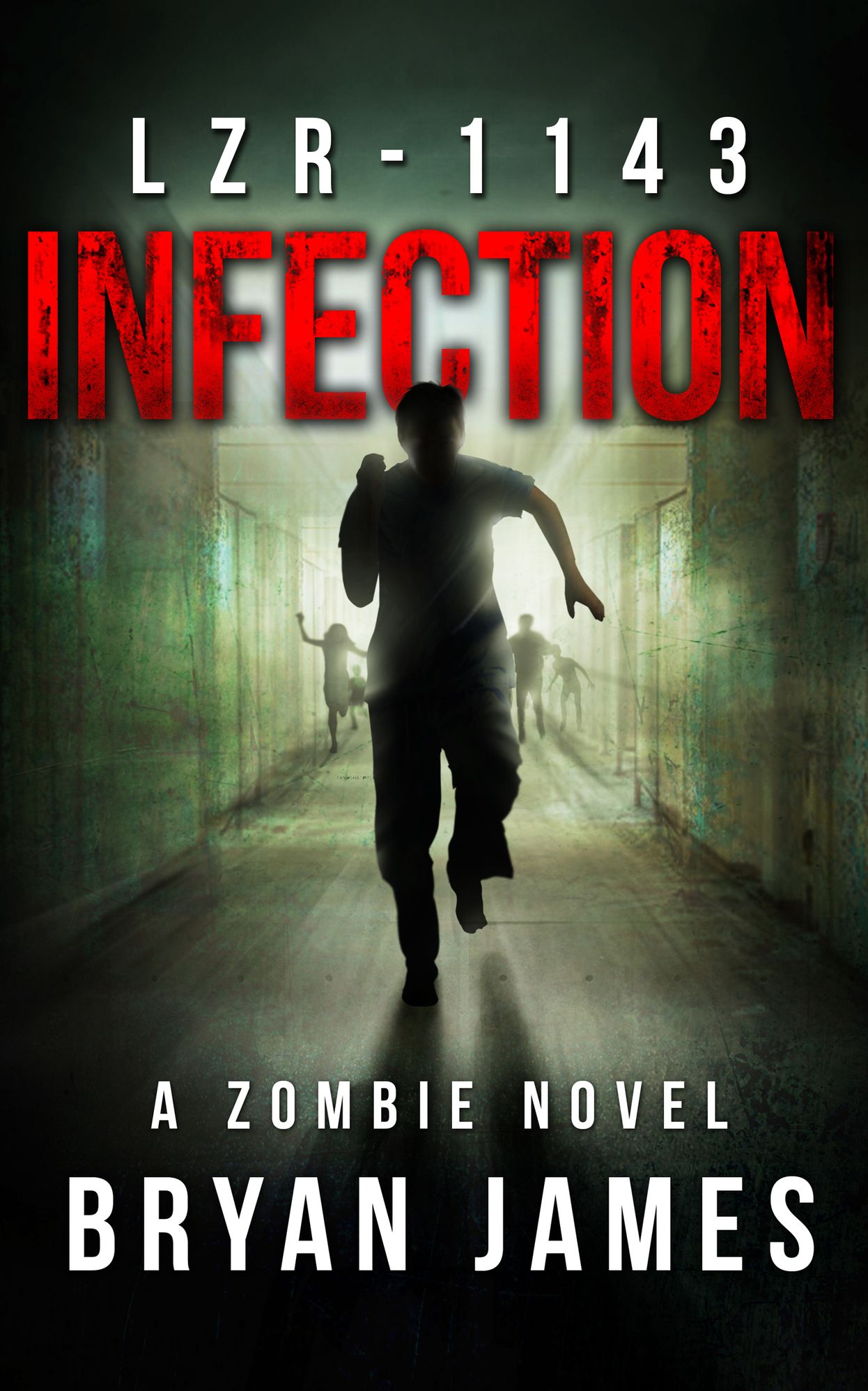 LZR-1143: Infection (Book One of the LZR-1143 Series)