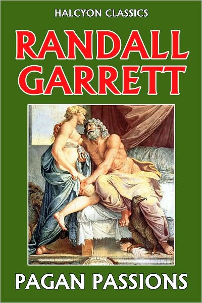 Pagan Passions by Randall Garrett