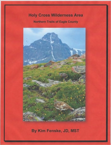 Holy Cross Wilderness Area: Northern Trails of Eagle County