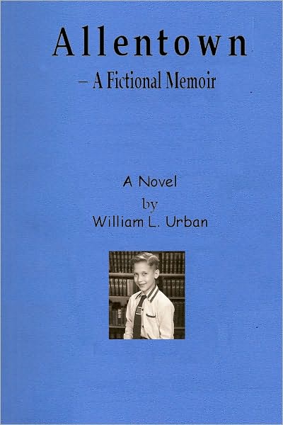 Allentown -- A Fictional Memoir