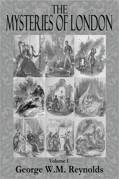 THE MYSTERIES OF LONDON (Volume I)