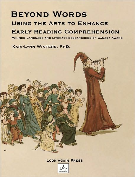 Beyond Words, Using the Arts to Enhance Early Reading Comprehension