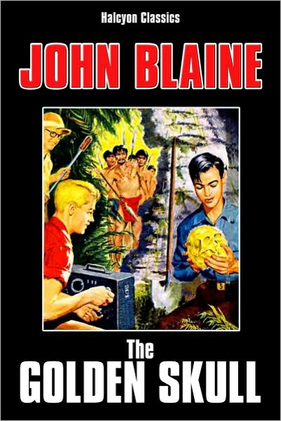The Golden Skull by John Blaine