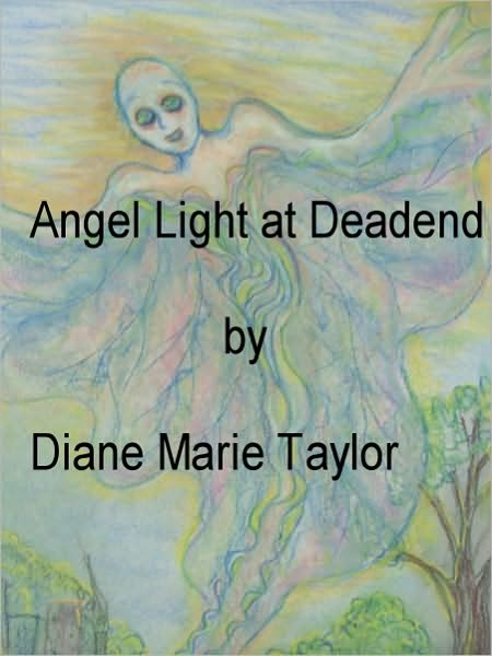 Angel Light at Deadend