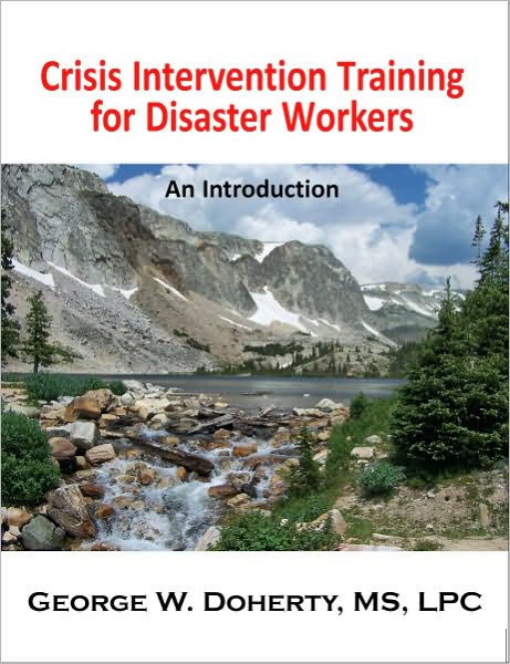Crisis Intervention Training for Disaster Workers: An Introduction