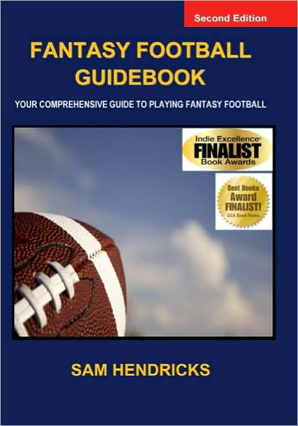 Fantasy Football Guidebook: Your Comprehensive Guide to Playing Fantasy Footballl