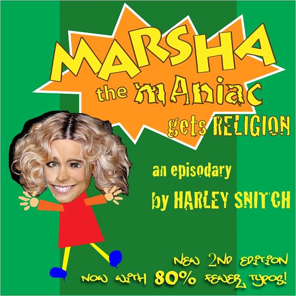 Marsha the Maniac Gets Religion