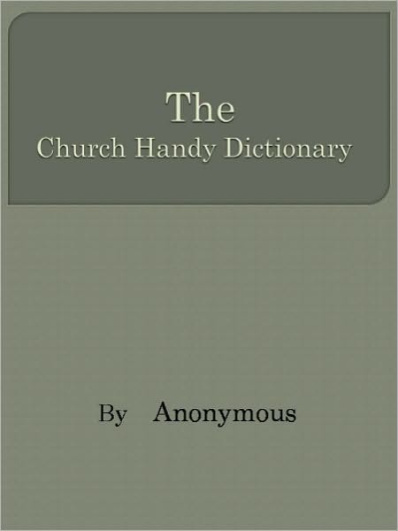 The Church Handy Dictionary