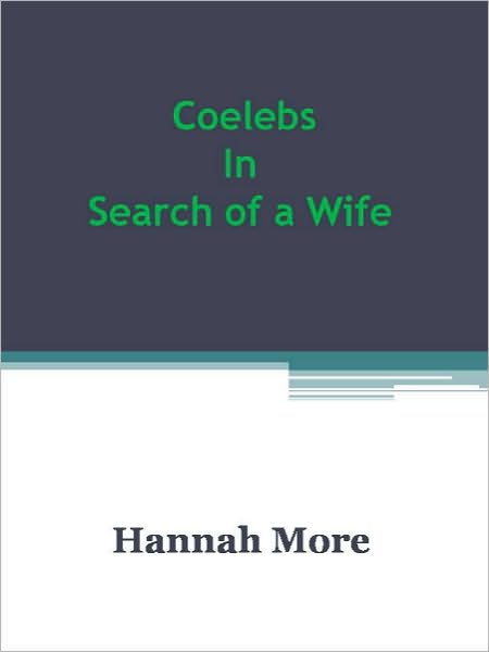 Coelebs In Search of a Wife