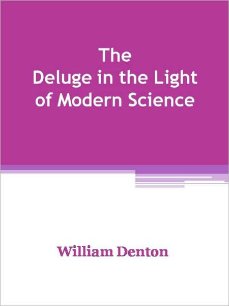 The Deluge in the Light of Modern Science