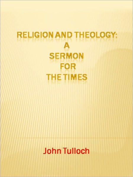 Religion and Theology: A Sermon for the Times