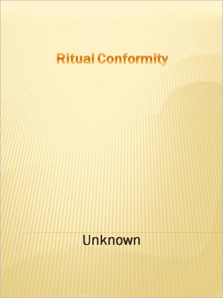 Ritual Conformity