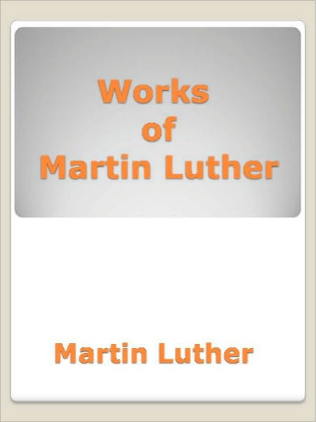 Works of Martin Luther