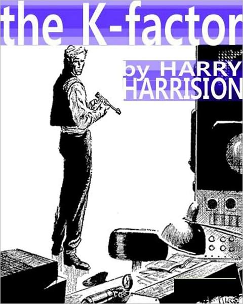 The K-Factor