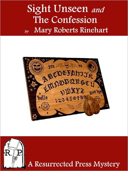 Sight Unseen and The Confession