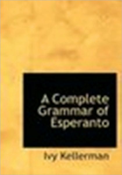 A Complete Grammar of Esperanto