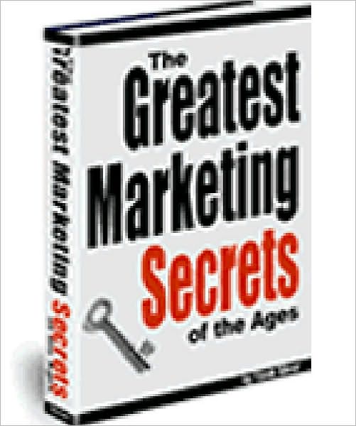 The Greatest Marketing Secrets of the Ages