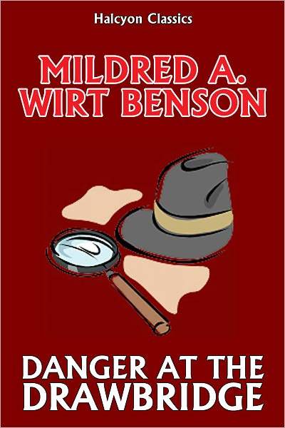 Danger at the Drawbridge by Mildred A. Wirt (Penny Parker #3)