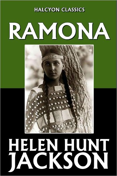 Ramona by Helen Hunt Jackson