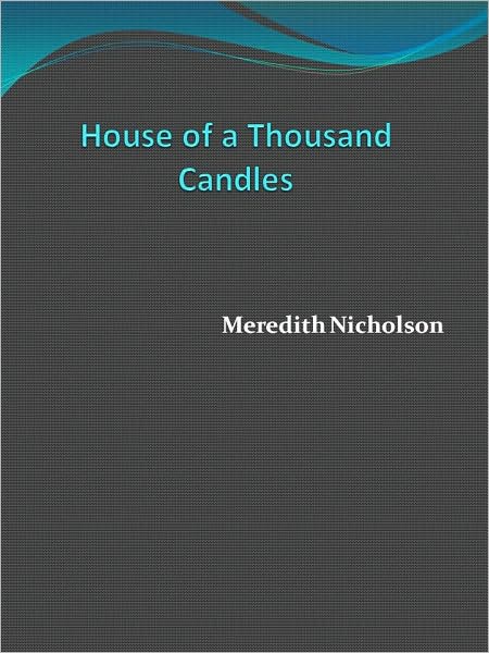 The House of a Thousand Candles