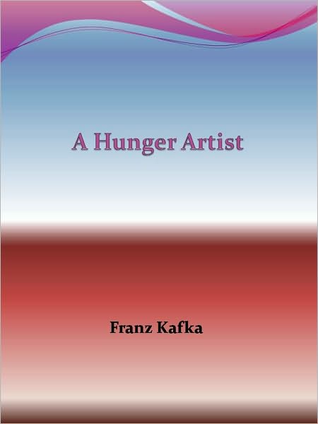 A Hunger Artist