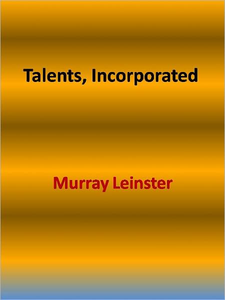 Talents, Incorporated