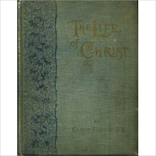 The Life of Christ