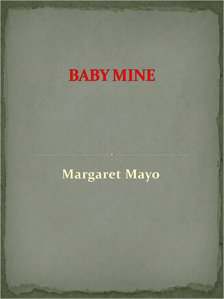 BABY MINE