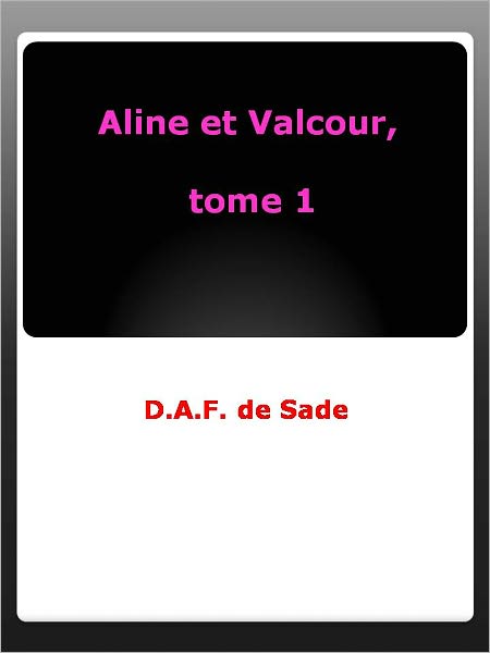 Aline et Valcour, tome 1