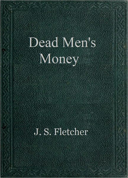 Dead Men's Money