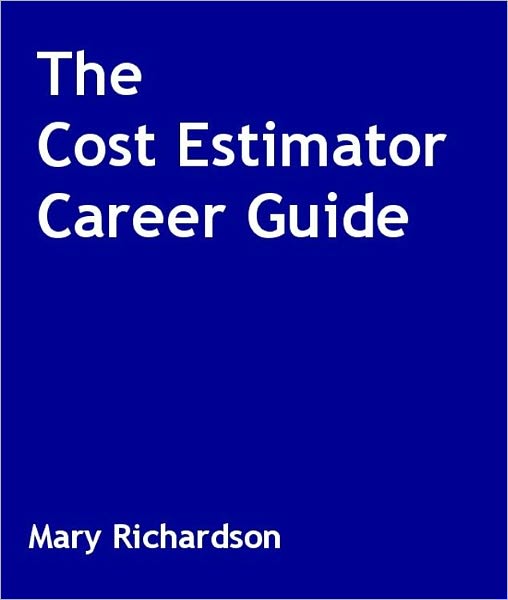 The Cost Estimator Career Guide