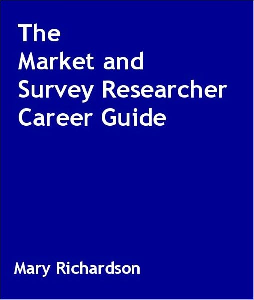The Market and Survey Researcher Career Guide