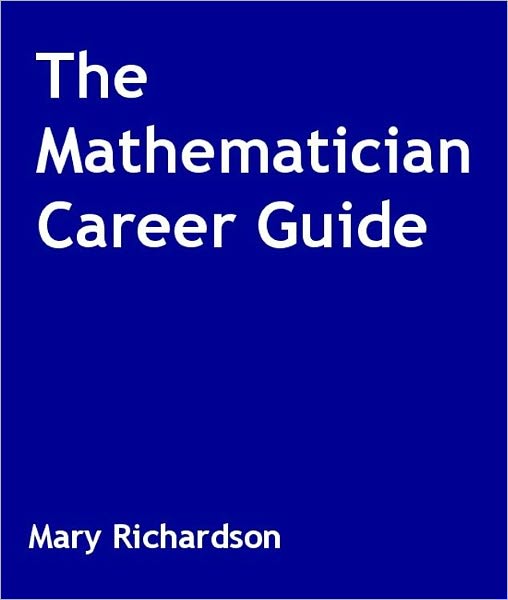 The Mathematician Career Guide