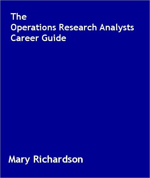 The Operations Research Analysts Career Guide