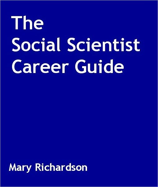 The Social Scientist Career Guide