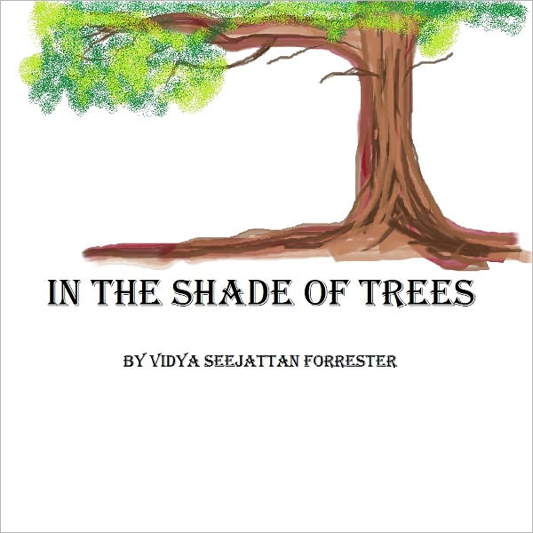 In The Shade of Trees