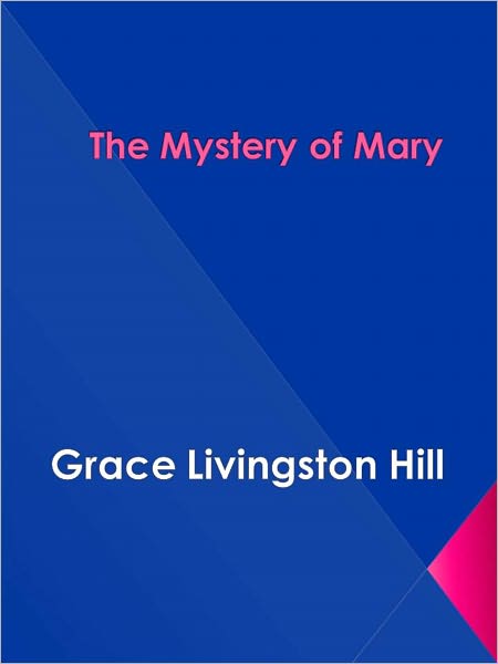 The Mystery of Mary