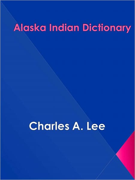 Alaska Indian Dictionary