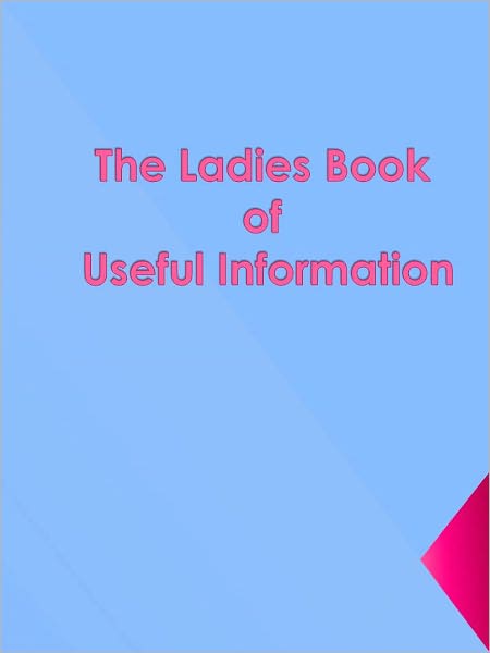 Ladies Book of Useful Information